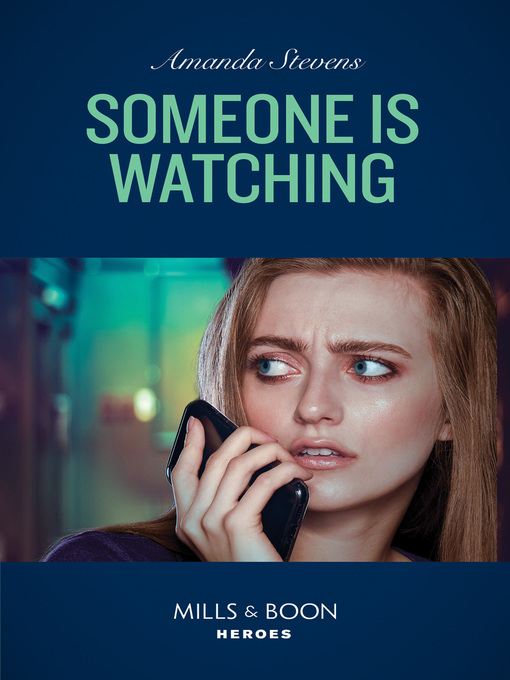 Title details for Someone Is Watching by Amanda Stevens - Available